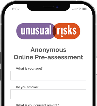 pre assessment online Unusual Risks Insured